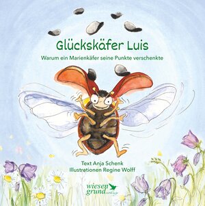 Buchcover Glückskäfer Luis | Anja Schenk | EAN 9783944879987 | ISBN 3-944879-98-8 | ISBN 978-3-944879-98-7