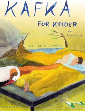 Buchcover Der Storch im Zimmer | Franz Kafka | EAN 9783944891507 | ISBN 3-944891-50-3 | ISBN 978-3-944891-50-7