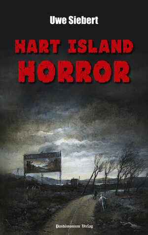 Buchcover Hart Island Horror | Uwe Siebert | EAN 9783944893051 | ISBN 3-944893-05-0 | ISBN 978-3-944893-05-1