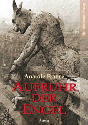 Buchcover Aufruhr der Engel | Anatole France | EAN 9783944893204 | ISBN 3-944893-20-4 | ISBN 978-3-944893-20-4