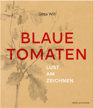 Buchcover Blaue Tomaten | Gesa Will | EAN 9783944897271 | ISBN 3-944897-27-7 | ISBN 978-3-944897-27-1