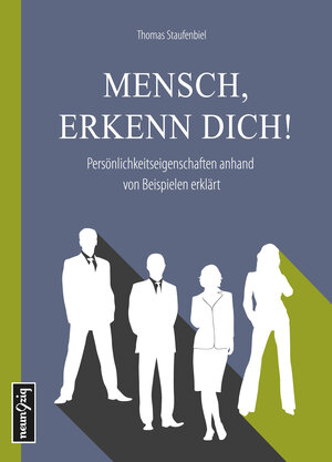 Buchcover Mensch, erkenn dich! | Thomas Staufenbiel | EAN 9783944907222 | ISBN 3-944907-22-1 | ISBN 978-3-944907-22-2