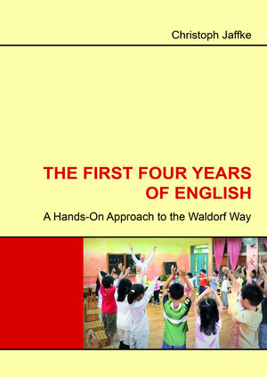 Buchcover The first four years of english | Christoph Jaffke | EAN 9783944911625 | ISBN 3-944911-62-8 | ISBN 978-3-944911-62-5