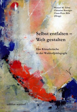 Buchcover Selbst entfalten - Welt gestalten | EAN 9783944911946 | ISBN 3-944911-94-6 | ISBN 978-3-944911-94-6