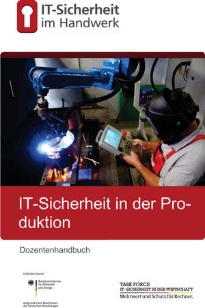 Buchcover IT-Sicherheit in der Produktion im Handwerk | Christian Nordlohne | EAN 9783944916040 | ISBN 3-944916-04-2 | ISBN 978-3-944916-04-0