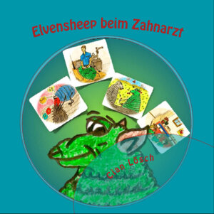 Buchcover Elvensheep beim Zahnarzt | Cian Lösch | EAN 9783944926124 | ISBN 3-944926-12-9 | ISBN 978-3-944926-12-4