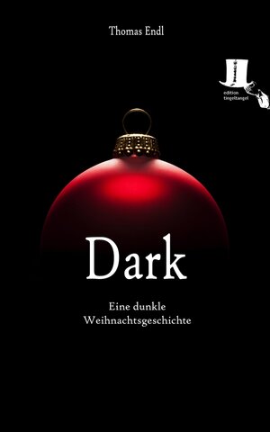 Buchcover Dark | Thomas Endl | EAN 9783944936031 | ISBN 3-944936-03-5 | ISBN 978-3-944936-03-1