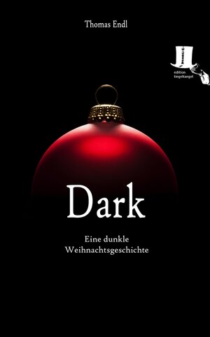 Buchcover Dark | Thomas Endl | EAN 9783944936147 | ISBN 3-944936-14-0 | ISBN 978-3-944936-14-7