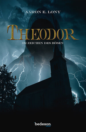 Buchcover Theodor I | Lony Aaron E. | EAN 9783944938028 | ISBN 3-944938-02-X | ISBN 978-3-944938-02-8