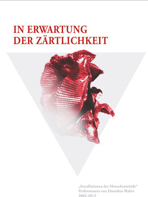 Buchcover In Erwartung der Zärtlichkeit | Dorothea Walter | EAN 9783944938219 | ISBN 3-944938-21-6 | ISBN 978-3-944938-21-9