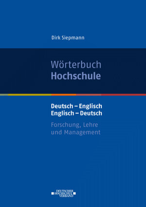 Buchcover Wörterbuch Hochschule | Dirk Siepmann | EAN 9783944941028 | ISBN 3-944941-02-0 | ISBN 978-3-944941-02-8