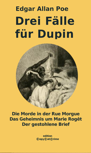 Buchcover Drei Fälle für Dupin | Edgar Allan Poe | EAN 9783944953502 | ISBN 3-944953-50-9 | ISBN 978-3-944953-50-2