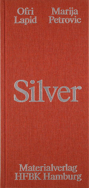 Buchcover Silver | Ofri Lapid | EAN 9783944954707 | ISBN 3-944954-70-X | ISBN 978-3-944954-70-7