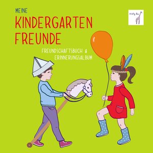 Buchcover Meine Kindergarten-Freunde  | EAN 9783944956107 | ISBN 3-944956-10-9 | ISBN 978-3-944956-10-7