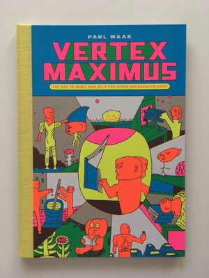 Buchcover Vertex Maximus | Paul Waak | EAN 9783944960159 | ISBN 3-944960-15-7 | ISBN 978-3-944960-15-9