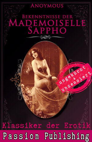 Buchcover Klassiker der Erotik 53: Bekenntnisse der Mademoiselle Sappho | Anonymus | EAN 9783944964546 | ISBN 3-944964-54-3 | ISBN 978-3-944964-54-6