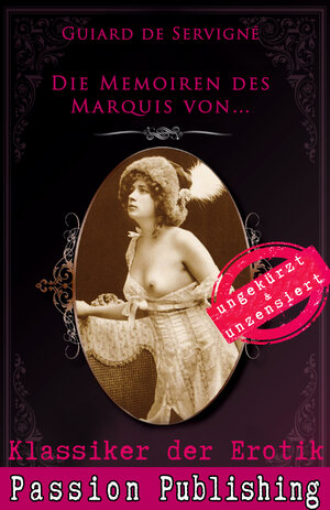 Buchcover Klassiker der Erotik 67: Die Memoiren des Marquis von ... | Guiard de Servigné | EAN 9783944964959 | ISBN 3-944964-95-0 | ISBN 978-3-944964-95-9