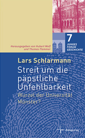 Buchcover Streit um die päpstliche Unfehlbarkeit | Lars Schlarmann | EAN 9783944974286 | ISBN 3-944974-28-X | ISBN 978-3-944974-28-6