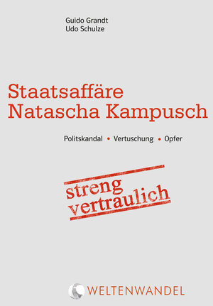 Buchcover Staatsaffäre Natascha Kampusch  | EAN 9783944976013 | ISBN 3-944976-01-0 | ISBN 978-3-944976-01-3