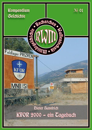 Buchcover KFOR 2000 - ein Tagebuch | Dieter Handrich | EAN 9783944988009 | ISBN 3-944988-00-0 | ISBN 978-3-944988-00-9