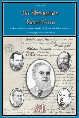 Buchcover Der Waffenhändler Samuel Norris | Wolfgang Seel | EAN 9783944988115 | ISBN 3-944988-11-6 | ISBN 978-3-944988-11-5