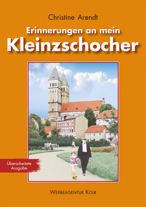 Buchcover Erinnerungen an mein Kleinzschocher | Christine Arendt | EAN 9783944992198 | ISBN 3-944992-19-9 | ISBN 978-3-944992-19-8