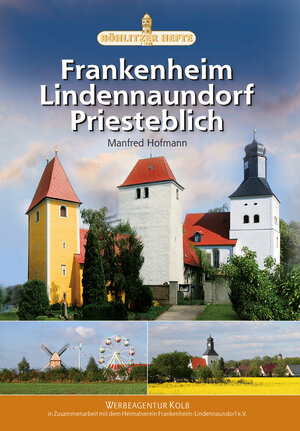 Buchcover Frankenheim, Lindennaundorf, Priesteblich | Manfred Hofmann | EAN 9783944992211 | ISBN 3-944992-21-0 | ISBN 978-3-944992-21-1