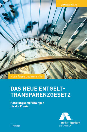 Buchcover Das neue Entgelttransparenzgesetz | Klie Anja | EAN 9783944997070 | ISBN 3-944997-07-7 | ISBN 978-3-944997-07-0