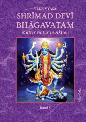 Buchcover Shrīmad Devī Bhāgavatam Band 5 | Veda Vyāsa | EAN 9783945004524 | ISBN 3-945004-52-7 | ISBN 978-3-945004-52-4