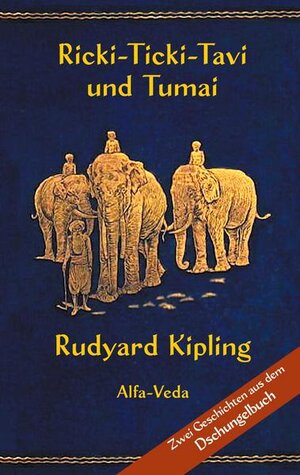 Buchcover Ricki-Ticki-Tavi und Tumai | Rudyard Kipling | EAN 9783945004760 | ISBN 3-945004-76-4 | ISBN 978-3-945004-76-0
