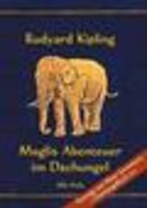 Buchcover Moglis Abenteuer im Dschungel | Rudyard Kipling | EAN 9783945004777 | ISBN 3-945004-77-2 | ISBN 978-3-945004-77-7