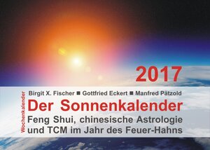 Buchcover Der Sonnenkalender 2017 (Wochenkalender) | Birgit X. Fischer | EAN 9783945011409 | ISBN 3-945011-40-X | ISBN 978-3-945011-40-9