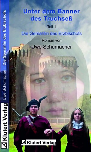 Buchcover Die Gemahlin des Erzbischofs | Uwe Schumacher | EAN 9783945020029 | ISBN 3-945020-02-6 | ISBN 978-3-945020-02-9