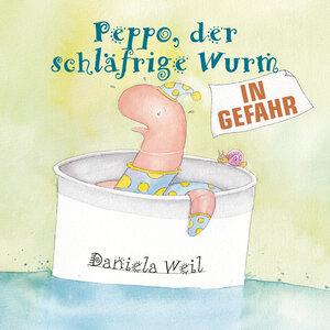 Buchcover Peppo, der schläfrige Wurm – In Gefahr!  | EAN 9783945022115 | ISBN 3-945022-11-8 | ISBN 978-3-945022-11-5