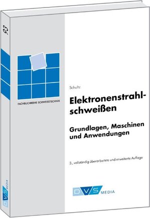 Buchcover Elektronenstrahlschweißen  | EAN 9783945023853 | ISBN 3-945023-85-8 | ISBN 978-3-945023-85-3