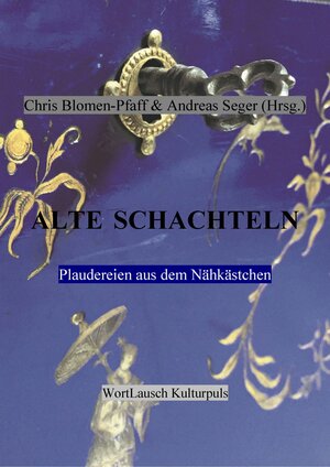 Buchcover Alte Schachteln  | EAN 9783945028247 | ISBN 3-945028-24-8 | ISBN 978-3-945028-24-7