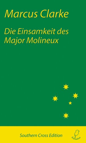 Buchcover Die Einsamkeit des Major Molineux | Marcus Clarke | EAN 9783945035702 | ISBN 3-945035-70-8 | ISBN 978-3-945035-70-2