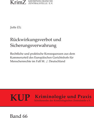 Buchcover Rückwirkungsverbot und Sicherungsverwahrung | Jutta Elz | EAN 9783945037027 | ISBN 3-945037-02-6 | ISBN 978-3-945037-02-7