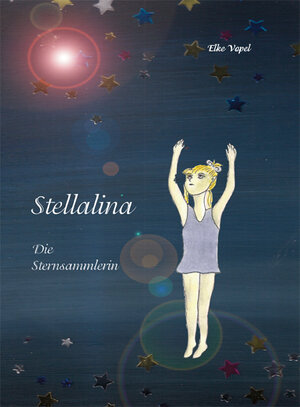 Buchcover Stellalina | Elke Vopel | EAN 9783945041055 | ISBN 3-945041-05-8 | ISBN 978-3-945041-05-5