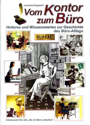 Buchcover Vom Kontor zum Büro | Leonhard Dingwerth | EAN 9783945044117 | ISBN 3-945044-11-1 | ISBN 978-3-945044-11-7