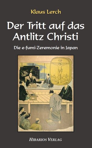 Buchcover Der Tritt auf das Antlitz Christi | Klaus Lerch | EAN 9783945058183 | ISBN 3-945058-18-X | ISBN 978-3-945058-18-3