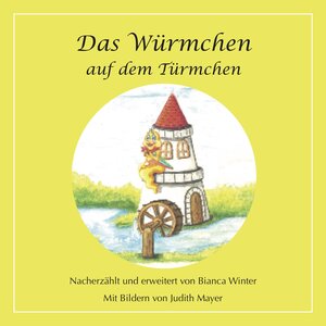 Buchcover Das Würmchen  | EAN 9783945063019 | ISBN 3-945063-01-9 | ISBN 978-3-945063-01-9