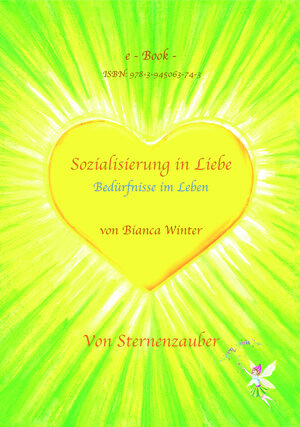 Buchcover Sozialisierung in Liebe | Bianca Winter | EAN 9783945063743 | ISBN 3-945063-74-4 | ISBN 978-3-945063-74-3