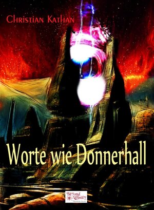 Buchcover Worte wie Donnerhall | Christian Kathan | EAN 9783945069004 | ISBN 3-945069-00-9 | ISBN 978-3-945069-00-4