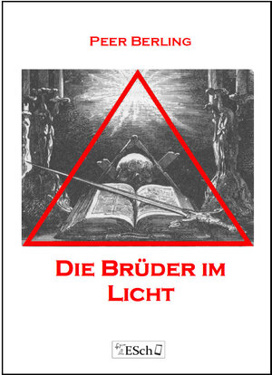 Buchcover Die Brüder im Licht | Peer Berling | EAN 9783945072028 | ISBN 3-945072-02-6 | ISBN 978-3-945072-02-8