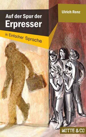 Buchcover Motte und Co Band 1: Auf der Spur der Erpresser – Sonderausgabe in Einfacher Sprache | Ulrich Renz | EAN 9783945090091 | ISBN 3-945090-09-1 | ISBN 978-3-945090-09-1