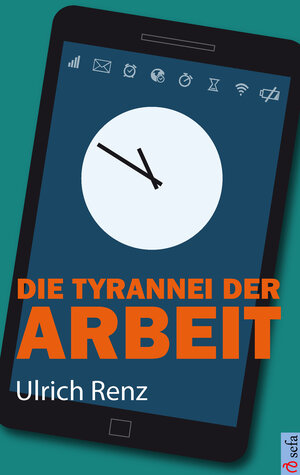 Buchcover Die Tyrannei der Arbeit | Ulrich Renz | EAN 9783945090497 | ISBN 3-945090-49-0 | ISBN 978-3-945090-49-7