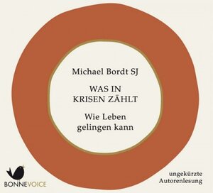 Buchcover Was in Krisen zählt | Michael Bordt SJ | EAN 9783945095058 | ISBN 3-945095-05-0 | ISBN 978-3-945095-05-8