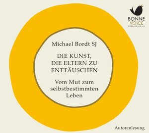 Buchcover Die Kunst, die Eltern zu enttäuschen | Michael Bordt SJ | EAN 9783945095201 | ISBN 3-945095-20-4 | ISBN 978-3-945095-20-1