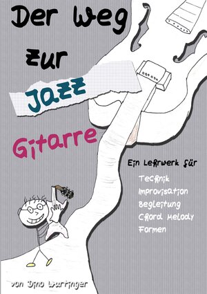 Buchcover Der Weg zur Jazzgitarre | Dino Wurtinger | EAN 9783945099063 | ISBN 3-945099-06-4 | ISBN 978-3-945099-06-3